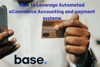 How to Leverage Automated eCommerce Accounting Systems