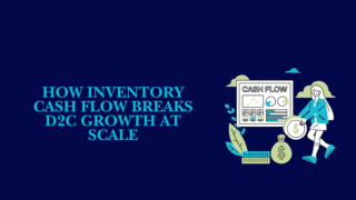 inventory cash flow impact on d2c growth illustration