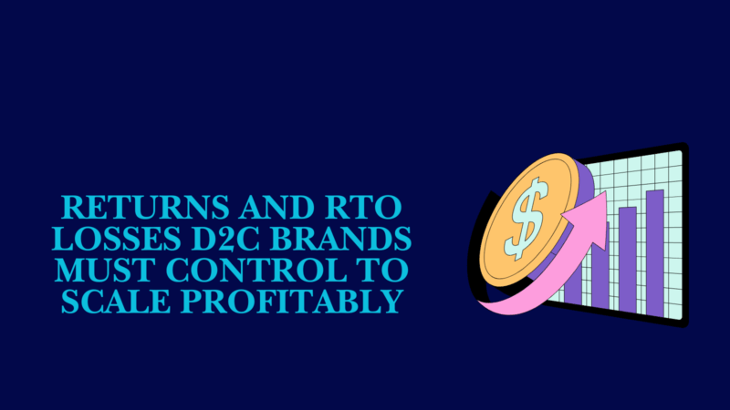 returns and rto losses d2c brands growth and profit illustration