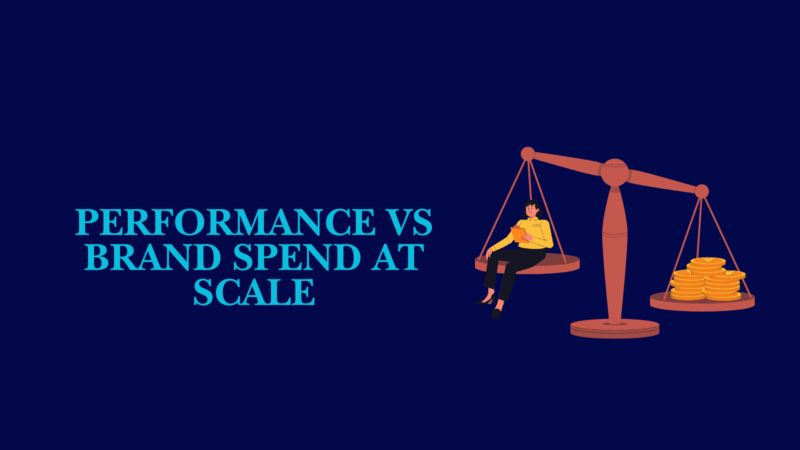 performance vs brand spend concept showing balance between growth and profitability