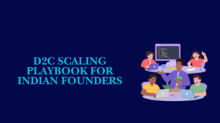 d2c scaling playbook for indian founders illustration with ecommerce growth dashboard and team collaboration