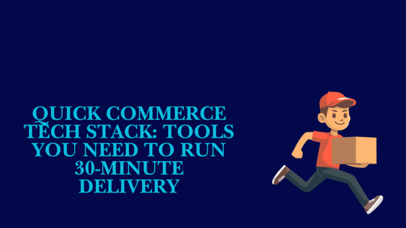 quick commerce tech stack illustration with delivery rider and 30 minute fulfillment concept