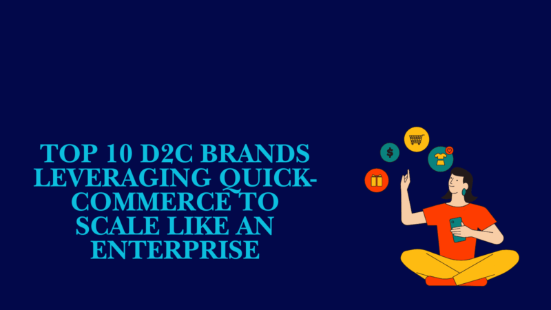 top d2c brands leveraging quick commerce illustration with mobile shopping and instant delivery concept