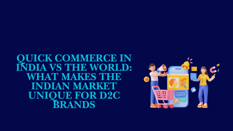 quick commerce in india vs world illustration showing d2c brands and instant delivery ecosystem
