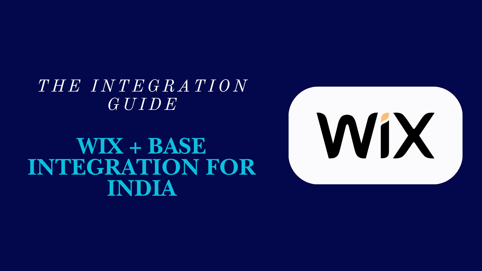 Base To Base Integration Example Wix + Base Integration for India: The Integration Guide - Help Center ...