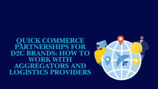 quick commerce partnerships illustration showing d2c brands aggregators and logistics ecosystem