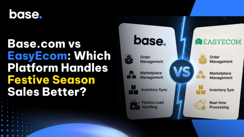 Base.com vs EasyEcom comparison for managing festive season ecommerce sales