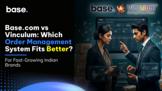 Base.com vs Vinculum comparison for fast-growing Indian brands evaluating order management systems