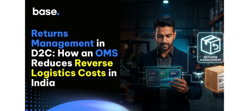 Returns management in D2C India showing how an OMS can reduce reverse logistics costs and improve return processing