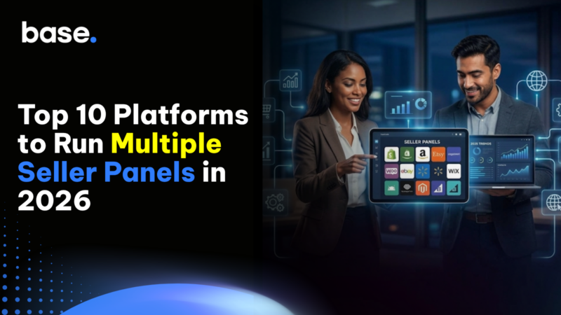 Top 10 platforms to run multiple seller panels in 2026 for brands, agencies, distributors, exporters, and multi-account ecommerce teams