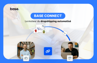 dropshipping automatise connexion fournisseurs ecommerce base connect