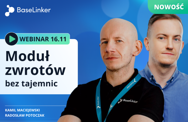 Webinar BaseLinker Moduł zwrotów bez tajemnic