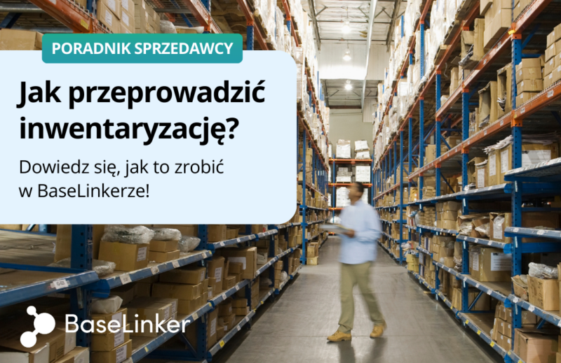 Sprawna inwentaryzacja w e-commerce dzięki BaseLinker