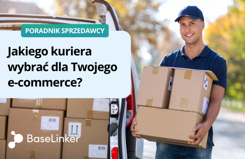 Jakie kuriera wybrać w e-commerce?