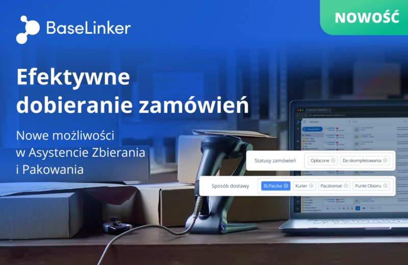 Efektywne dobieranie zamówień w BaseLinker