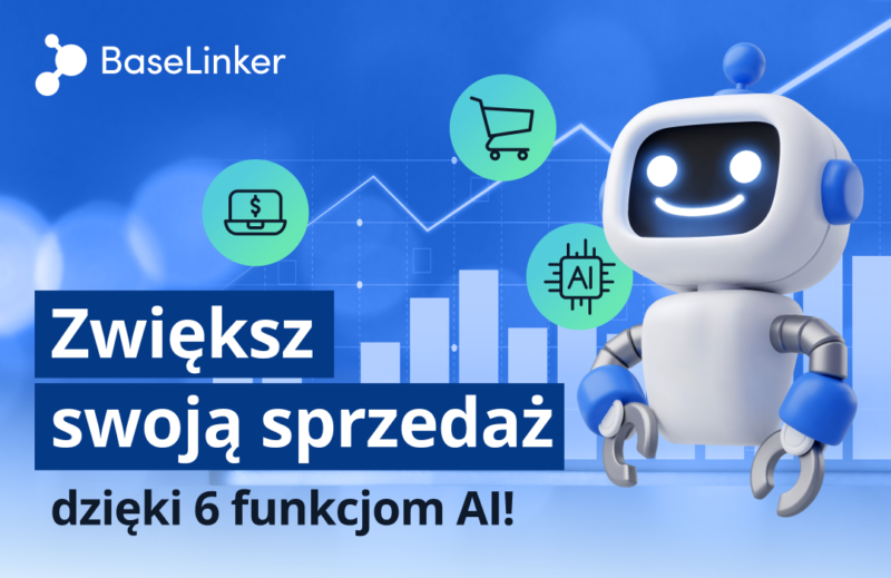 AI w BaseLinker zwiększy Twoją sprzedaż online