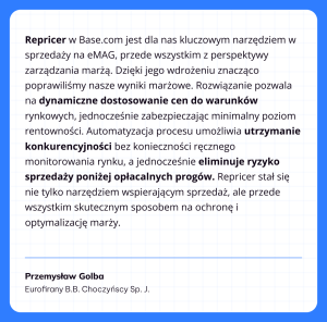 Repricer w Base.com to kluczowe narzędzie w sprzedaży na eMAG (opinia klienta)