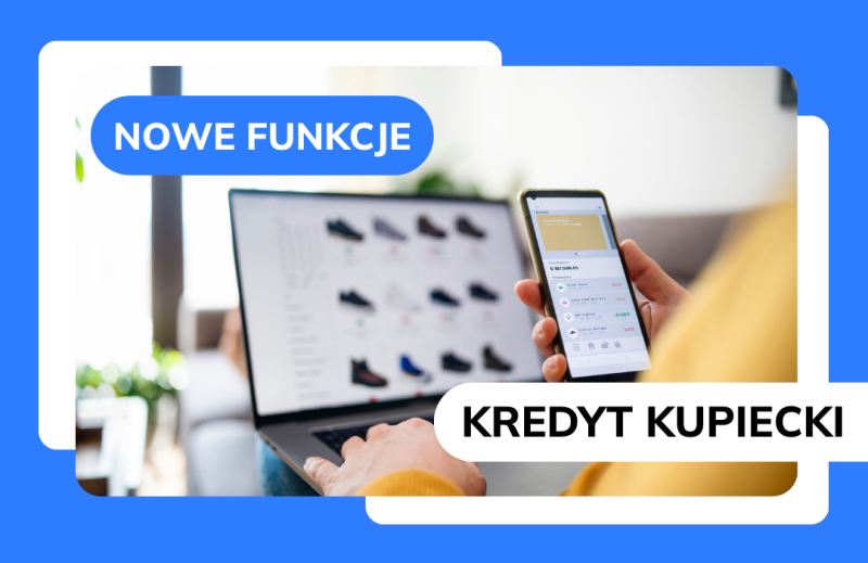 Zmiany funkcjonalne w kredycie kupieckim w Base