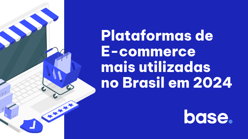 Plataformas de E-commerce mais utilizadas no Brasil em 2025