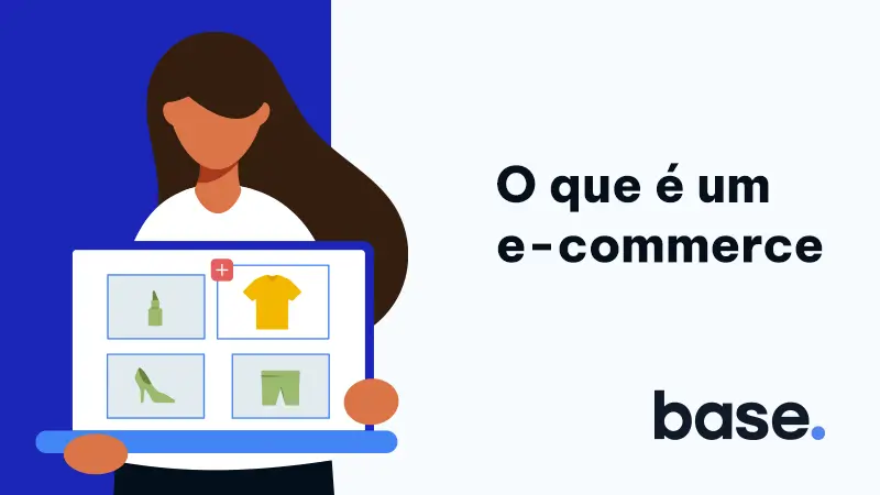 O que é um e-commerce? Entenda como funciona e crie o seu!