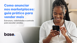 Como anunciar nos marketplaces: guia prático para vender mais