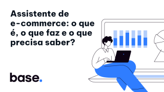 Assistente de e-commerce: o que é, o que faz e o que precisa saber?