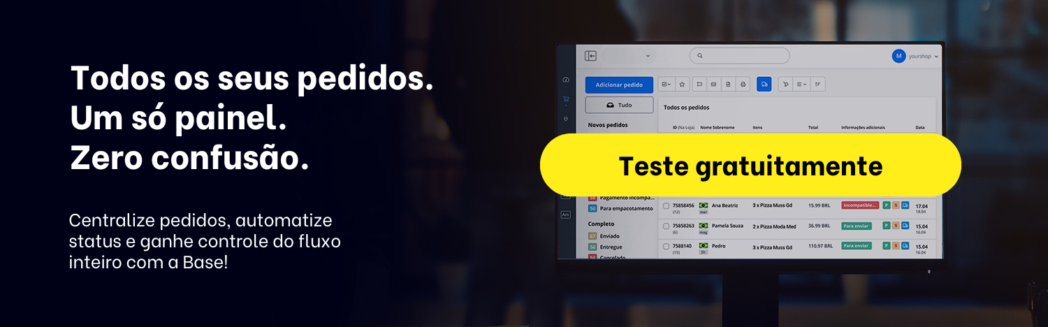 Centralize pedidos, automatize status e teste a Base gratuitamente