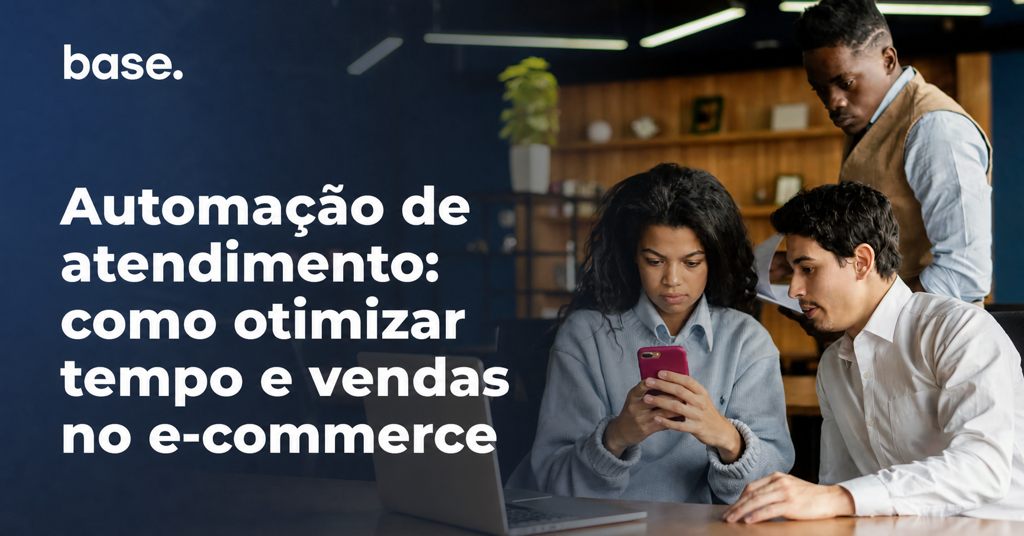 Automação de atendimento: como otimizar tempo e vendas no e-commerce