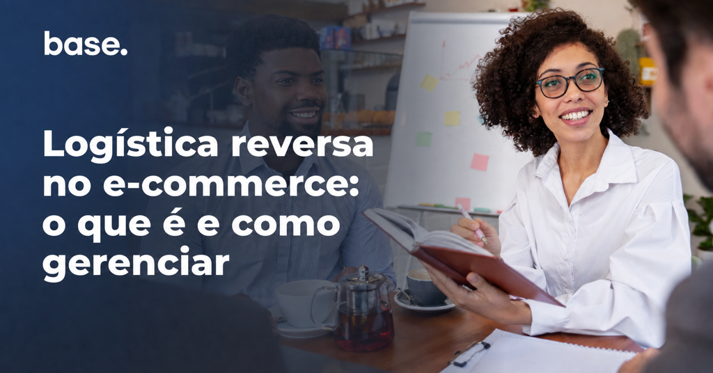 Logística reversa no e-commerce: o que é e como gerenciar