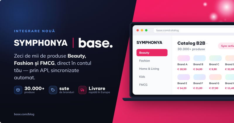 Integrare Symphonya în Base.com – catalog B2B Beauty, Fashion și FMCG